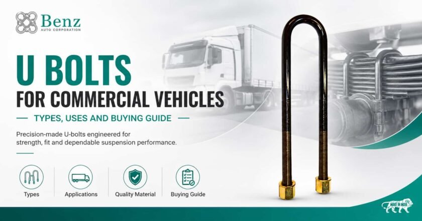 U Bolts for Commercial Vehicles: Types, Uses and Buying Guide